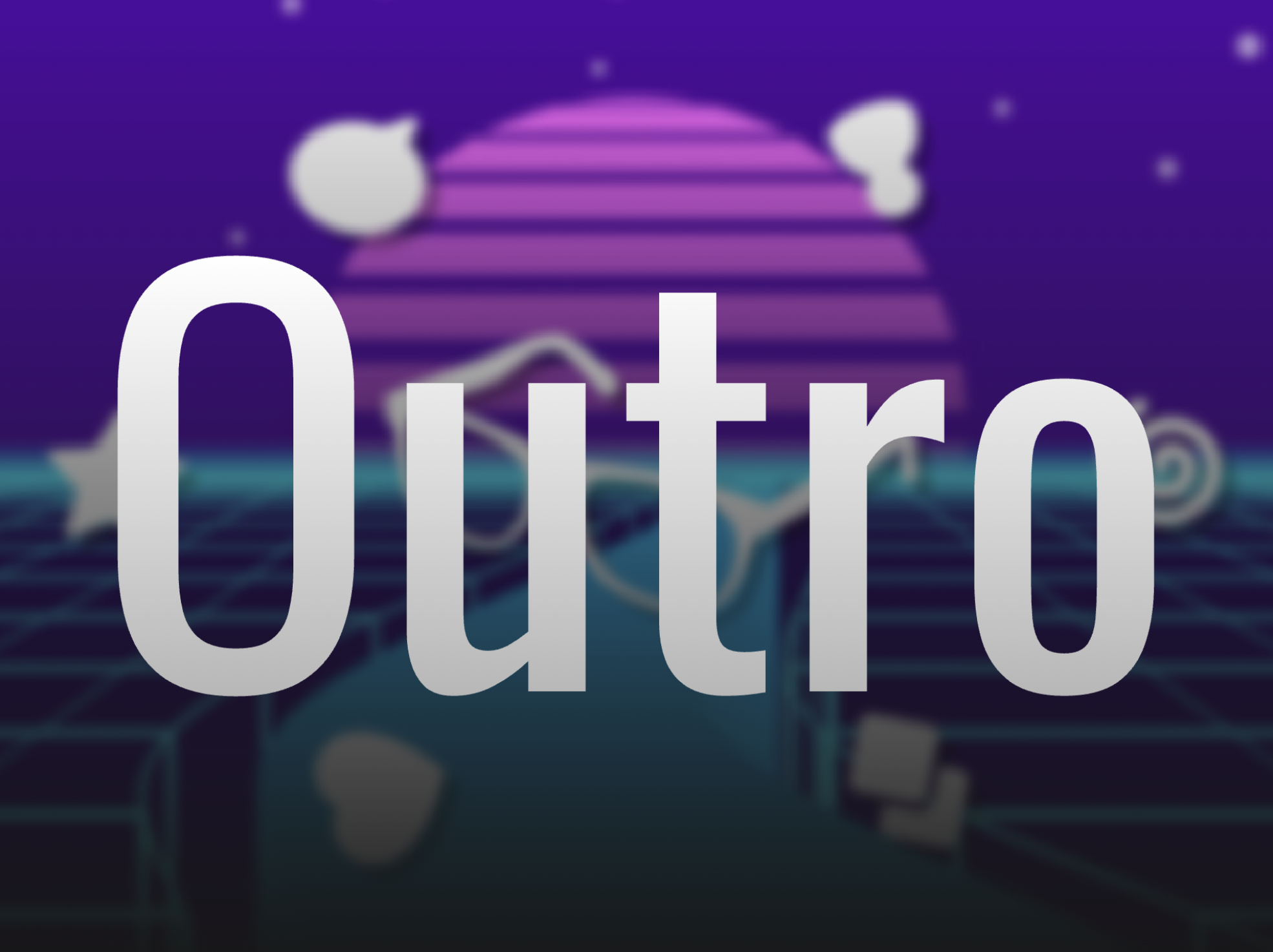 Personal Outro